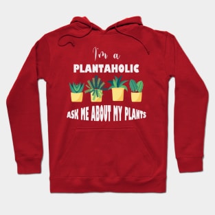 Ask Me About My Plants Hoodie